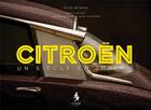 Couverture du livre « Citroën ; Un siècle en images » de Xavier De Nombel et Leonard De Serres aux éditions Le Faune