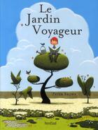 Couverture du livre « Le jardin voyageur » de Peter Brown aux éditions Mijade