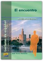 Couverture du livre « El encuentro » de Jose Luis Ocasar Ariza et Abel Murcia Soriano et Inaki Tarres Chamorro aux éditions Edinumen