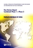 Couverture du livre « People's republic of China 2012 ; global forum on transparency and exchange of information for tax purposes peer reviews » de  aux éditions Ocde