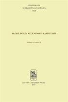 Couverture du livre « Florilegium recentioris Latinitatis » de Milena Minkova aux éditions Leuven University Press