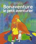 Couverture du livre « Bonaventure le petit aventurier » de Malick Mayabe Fall aux éditions Ruisseaux D'afrique Editions
