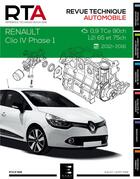 Couverture du livre « Renault Clio IV Phase 1 ; 0.9 TCe 90ch 1,2i 65 et 75ch ; 2012/2016 » de Etai aux éditions Etai