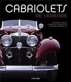 Couverture du livre « Cabriolets de légende » de Saverio Villa et Andrea Rapelli et Marco Coletto aux éditions L'imprevu