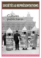 Couverture du livre « Cultures publicitaires » de Eleonore Challine et Anne-Sophie Aguilar aux éditions Editions De La Sorbonne