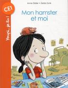 Couverture du livre « Mon hamster et moi » de Anne Didier et Zelda Zonk aux éditions Bayard Jeunesse