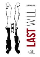 Couverture du livre « Last will » de Sarah Haine aux éditions Les Trois Colonnes