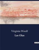 Couverture du livre « Las olas » de Virginia Woolf aux éditions Culturea