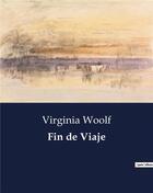 Couverture du livre « Fin de viaje » de Virginia Woolf aux éditions Culturea