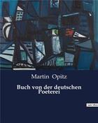 Couverture du livre « Buch von der deutschen Poeterei » de Opitz Martin aux éditions Culturea