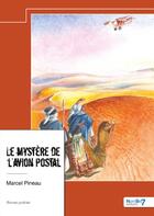 Couverture du livre « Le mystère de l'avion postal » de Marcel Pineau aux éditions Nombre 7