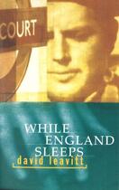 Couverture du livre « While England Sleeps » de David Leavitt aux éditions Little Brown Book Group Digital