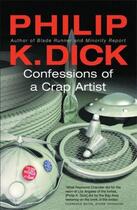 Couverture du livre « Confessions Of A Crap Artist » de Philip K. Dick aux éditions Orion Digital