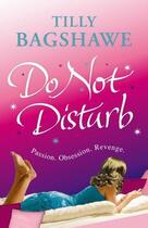 Couverture du livre « Do Not Disturb » de Bagshawe Tilly aux éditions Orion Digital