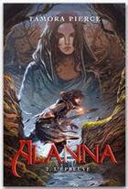 Couverture du livre « Alanna t.2 ; l'épreuve » de Pierce-T aux éditions Hachette Romans