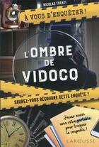 Couverture du livre « À vous d'enquêter : l'ombre de Vidocq » de Nicolas Trenti aux éditions Larousse