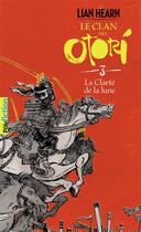 Couverture du livre « Le clan des Otori Tome 3 : la clarté de la lune » de Lian Hearn aux éditions Gallimard-jeunesse