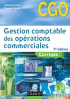 Couverture du livre « Gestion comptable des opérations commerciales ; corrigés (7e édition) » de Michel Lozato et Pascal Nicolle aux éditions Dunod