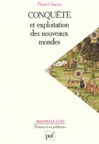 Couverture du livre « Conquête exploit des nouveaux mondes ; XVIe siècle » de Pierre Chaunu aux éditions Puf