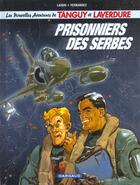 Couverture du livre « Les nouvelles aventures de Tanguy et Laverdure, les chevaliers du ciel T.1 ; prisonniers des Serbes » de Jean-Claude Laidin et Yvan Fernandez aux éditions Dargaud