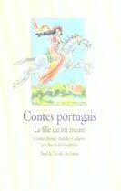 Couverture du livre « Contes portugais ; la fille du roi maure » de Ana Isabel Sardinha aux éditions Ecole Des Loisirs