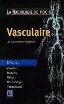 Couverture du livre « Vasculaire ; les 100 principaux diagnostics » de Pradel Jean-Luc aux éditions Maloine
