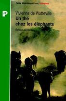 Couverture du livre « Un The Chez Les Elephants » de V De Watteville aux éditions Payot