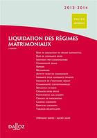 Couverture du livre « Liquidation des régimes matrimoniaux (édition 2013/2014) » de Stephane David et Alexis Jault aux éditions Dalloz