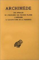 Couverture du livre « Oeuvres. Tome II : Des spirales - De l'équilibre des figures planes - L'Arénaire - La Quadrature de la parabole » de Archimède aux éditions Belles Lettres