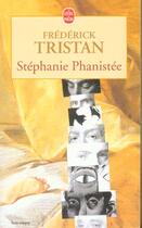 Couverture du livre « Stephanie phanistee » de Tristan-F aux éditions Le Livre De Poche