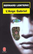 Couverture du livre « L'ange gabriel » de Lenteric-B aux éditions Le Livre De Poche