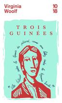 Couverture du livre « Trois guinées » de Virginia Woolf aux éditions 10/18