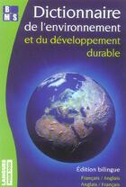 Couverture du livre « Dictionnaire De L'Environnement Et Du Developpement Durable » de  aux éditions Langues Pour Tous