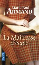 Couverture du livre « La maîtresse d'école » de Marie-Paul Armand aux éditions Pocket