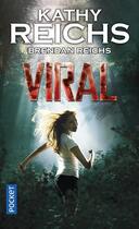 Couverture du livre « Viral Tome 1 » de Kathy Reichs aux éditions Pocket