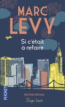 Couverture du livre « Si c'était à refaire » de Marc Levy aux éditions Pocket