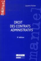 Couverture du livre « Droit des contrats administratifs (9e édition) » de Laurent Richer aux éditions Lgdj