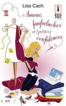 Couverture du livre « Amour, fanfreluches et (petites) confidences » de Lisa Cach aux éditions Harlequin