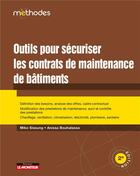 Couverture du livre « Outils pour sécuriser les contrats de maintenance des bâtiments » de Mike Sissung aux éditions Le Moniteur