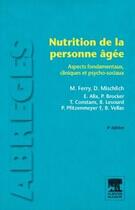 Couverture du livre « Nutrition de la personne âgée (4e édition) » de Monique Ferry et Emmanuel Alix aux éditions Elsevier-masson