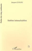 Couverture du livre « Sables intouchables » de Jacques Guigou aux éditions Editions L'harmattan