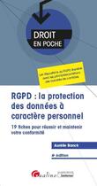 Couverture du livre « RGPD : la protection des données à caractère personnel ; 19 fiches pour réussir et maintenir votre conformité (4e édition) » de Aurelie Banck aux éditions Gualino