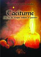 Couverture du livre « Taciturne » de Stephanie Christele aux éditions Editions Edilivre