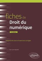 Couverture du livre « Fiches de droit du numérique » de Yvon Laurier Ngombe aux éditions Ellipses