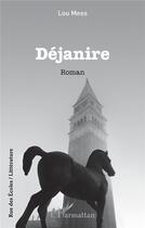 Couverture du livre « Déjanire » de Lou Mees aux éditions L'harmattan