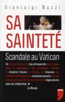 Couverture du livre « Sa Sainteté ; scandale au Vatican » de Gianluigi Nuzzi aux éditions Prive