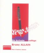 Couverture du livre « Viens ecrire et tu verras » de Allain Bruno aux éditions Punctum