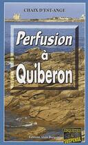 Couverture du livre « Perfusion à Quiberon » de Chaix D'Est-Anges aux éditions Bargain