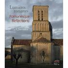 Couverture du livre « Lumieres romanes en charentes / romanesque reflections in charentes » de P. Julien Labruyere aux éditions Croit Vif