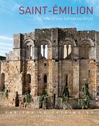 Couverture du livre « Saint-Emilion, une ville et son habitat médiéval » de Inventaire Du Patrimoine aux éditions Lieux Dits
